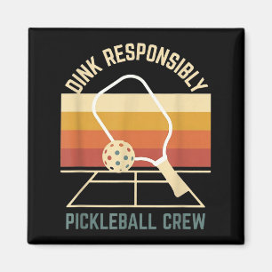 Aimant Dink de manière responsable rétro pickleball vinta