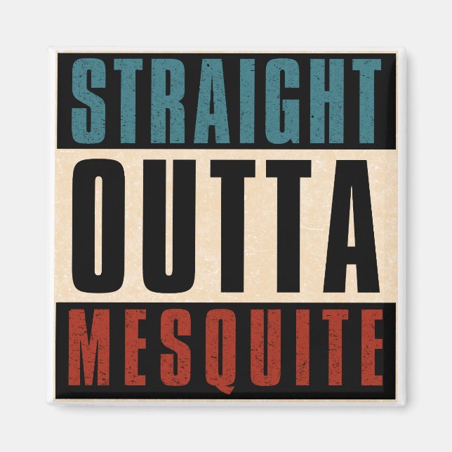 Aimant Direct Outta Mesquite Texas TX (Devant)