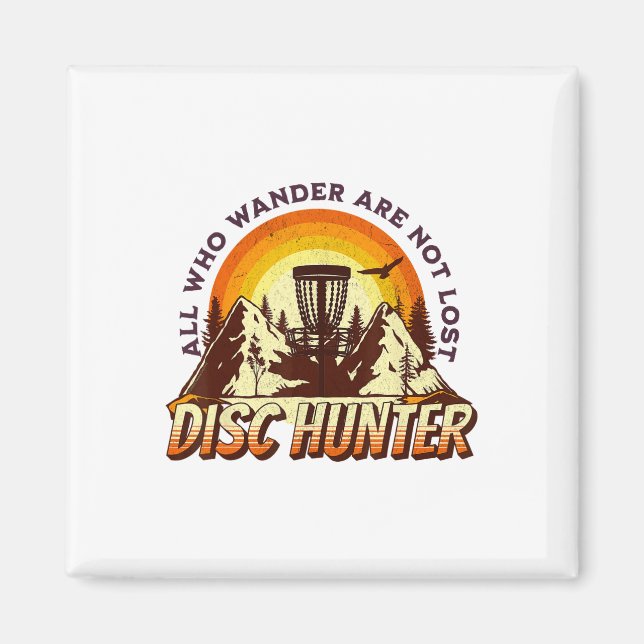 Aimant Disc Hunter All Who Wander Are Not Lost Funny Disc (Devant)