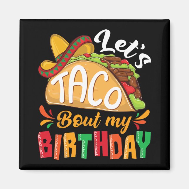 Aimant Discutons Taco De Mon Anniversaire Garçons Mexicai (Devant)