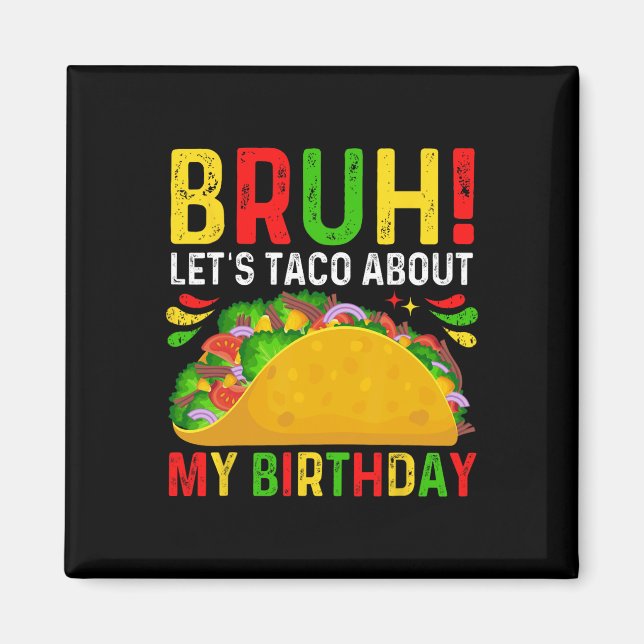 Aimant Discutons tacos pour mon anniversaire-cinco De May (Devant)