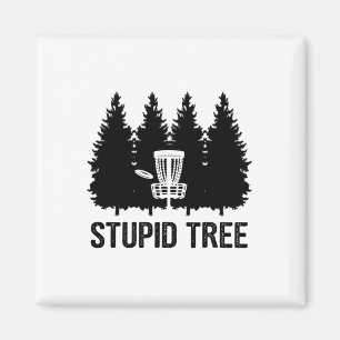Aimant Disque de golf d'arbre stupide
