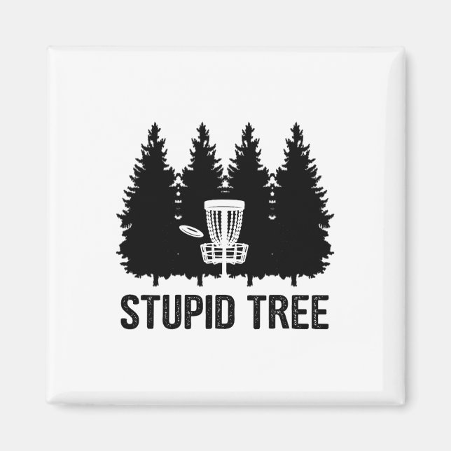 Aimant Disque de golf d'arbre stupide  (Devant)