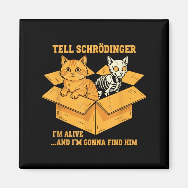 Aimant Dites à Schrödinger Vivant Et Qui Arrive Pour La P (Devant)