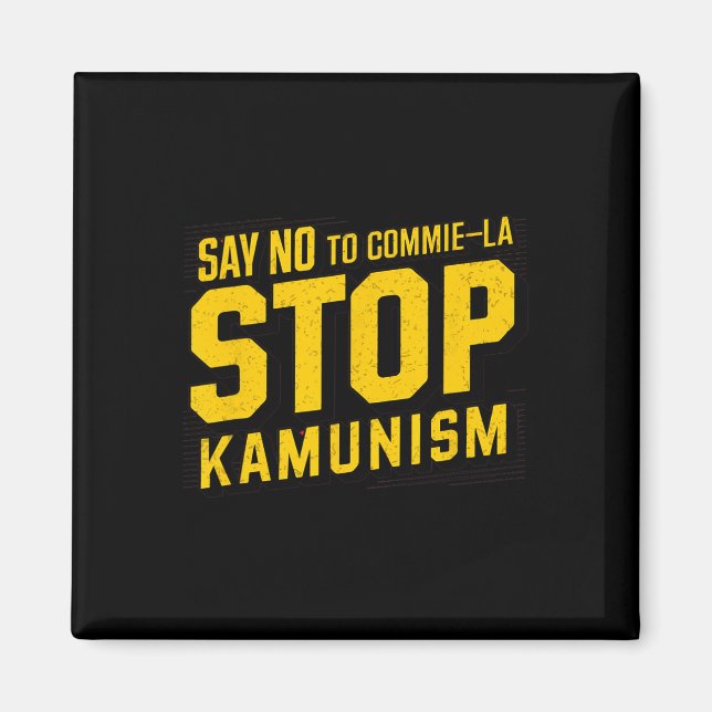 Aimant Dites Non À Commie La Stop Kamunism Funny Anti Kam (Devant)