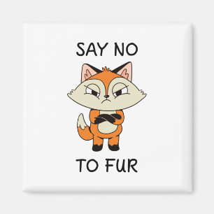 Aimant Dites non à Fur - Triste Fox