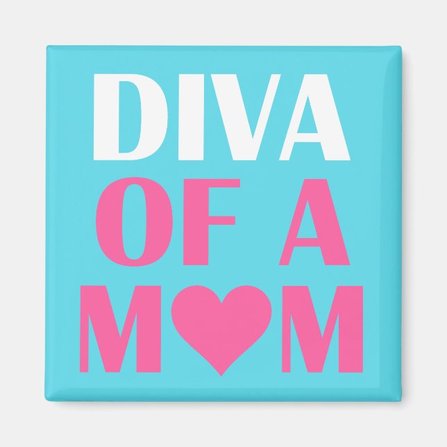 AIMANT "DIVA OF A MOM" (Devant)