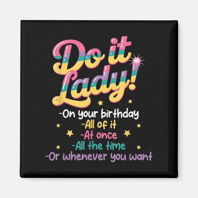 Aimant Do I T Lady On Your Birthday Whenever You Want Hum (Devant)