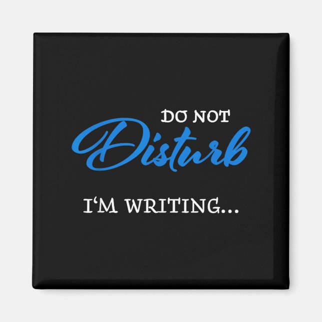 Aimant Do Not Disturb - I'm Writing  (Devant)