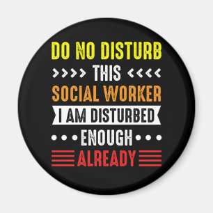 Aimant Do Not Disturb Social Worker Venin libéral