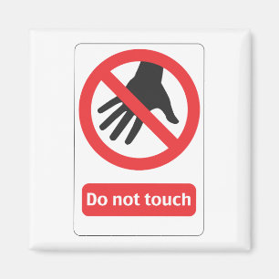 Aimant Do not touch