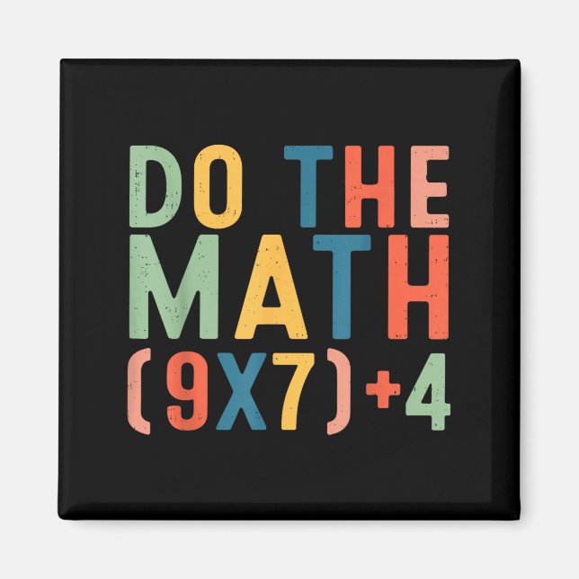 Aimant Do The Math 67 Six Seven Meme Teacher Student Men  (Devant)