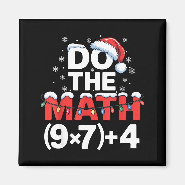Aimant Do The Math Meme 6 7 Funny Christmas Holiday Humor (Devant)