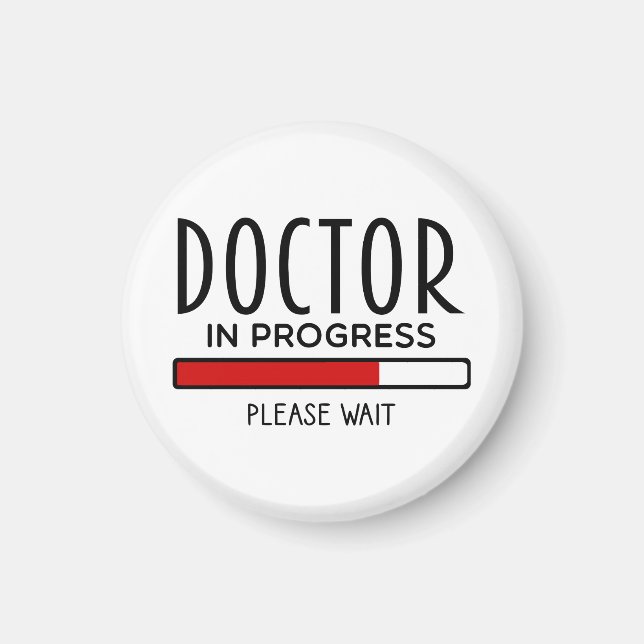 Aimant Doctor Progress Please Wait Funny Med School   (Devant)