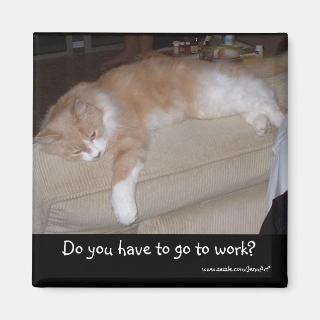 Aimant Dois-tu aller au travail ? (Devant)
