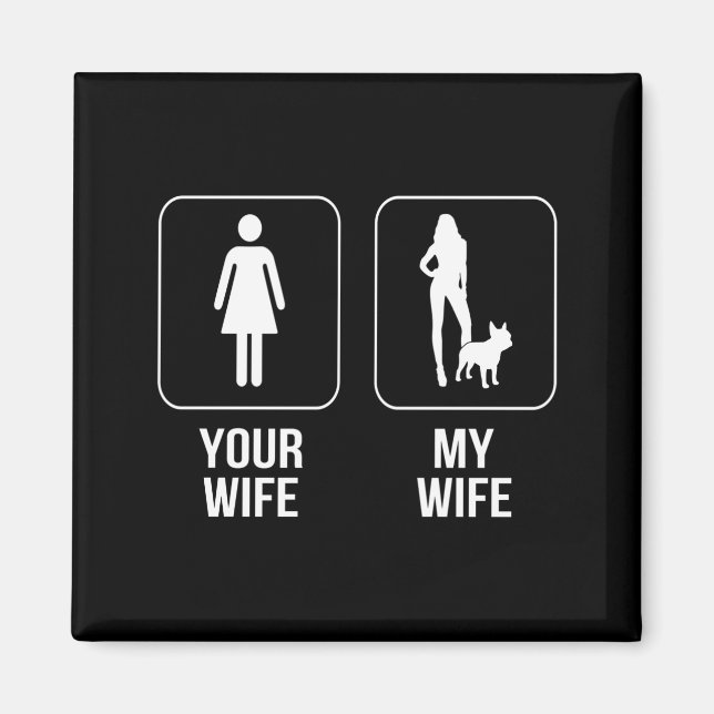 Aimant Don de chien | Votre Femme - My Wife French Bulldo (Devant)