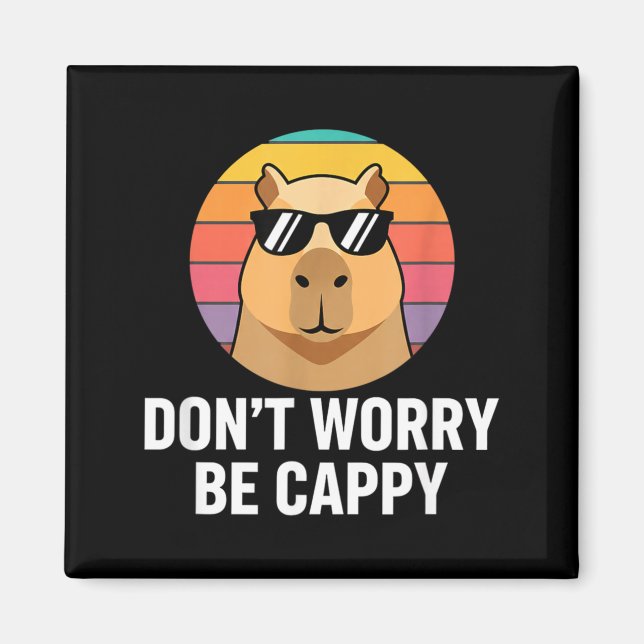 Aimant Don T Worry Be Cappy Capybara Kids Funny Jungle (Devant)