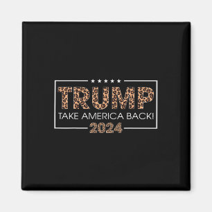 Aimant Donald Trump 2024 Reprendre l'Amérique Empreinte d