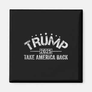 Aimant Donald Trump 2025 Reprendre l'Amérique 4 juillet E