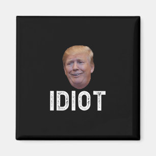 Aimant Donald Trump est un idiot 