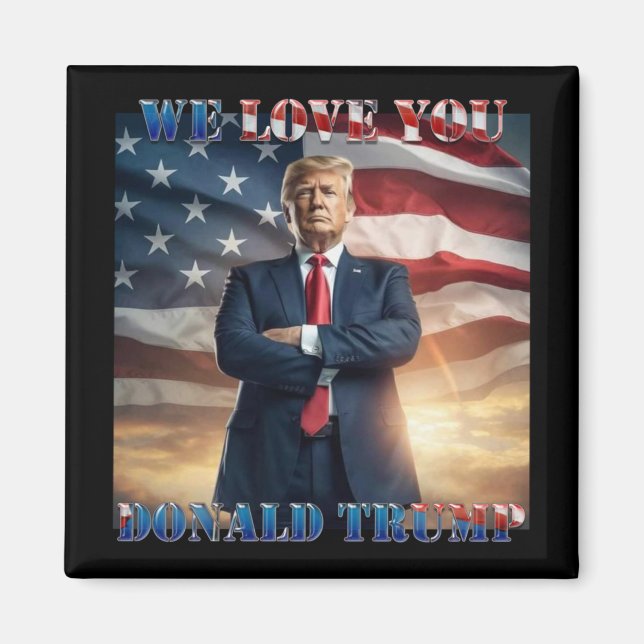 Aimant Donald Trump, nous vous aimons (Devant)