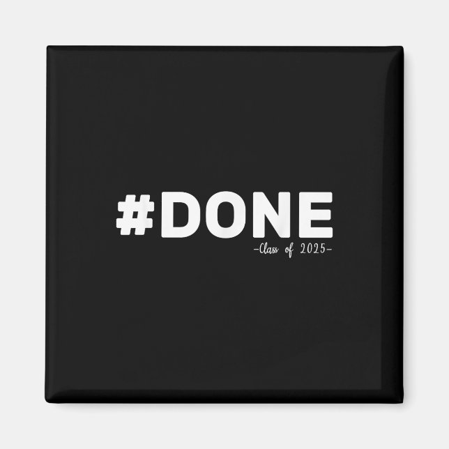 Aimant #done Cl De 2025 Graduate Funny 2025 Graduation Se (Devant)