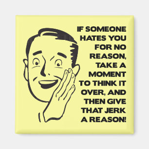 Aimant Donnez-Leur Une Raison Drôle FridgeMagnet