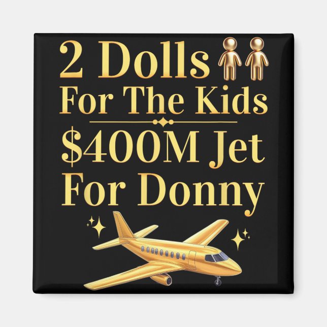 Aimant Donny 2 Poupées Pour Vous 400 Millions $ Jet Pour  (Devant)