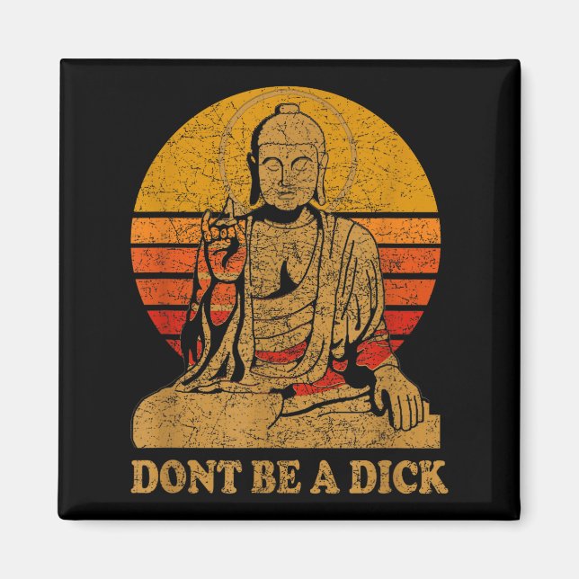 Aimant Dont Be A - Buddha - Vintage Distressed  (Devant)
