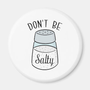 Aimant Don't Be Salty