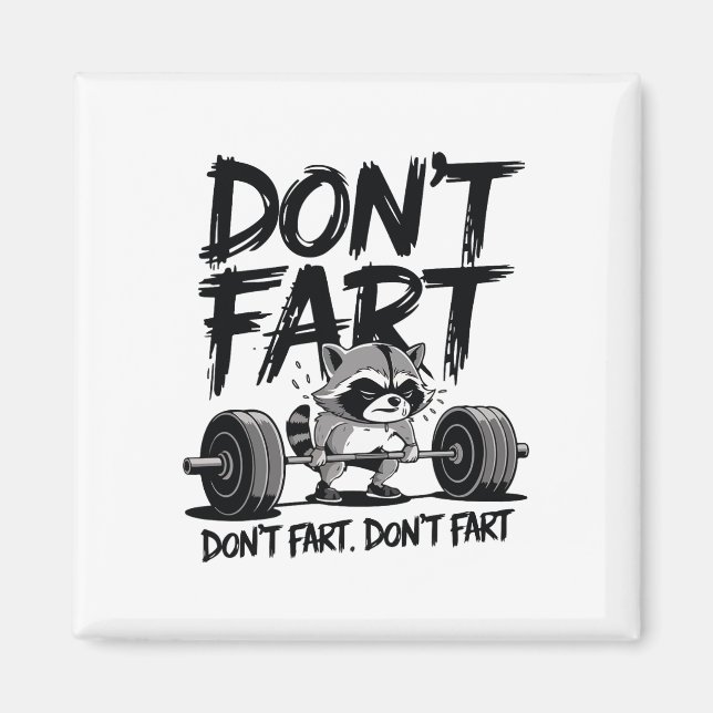 Aimant Don't Fart Funny Raccoon Gym Fitness Workout Weigh (Devant)