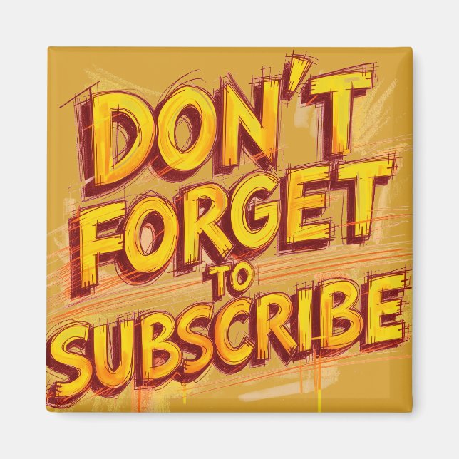 Aimant Don't Forget To Subscribe (Devant)