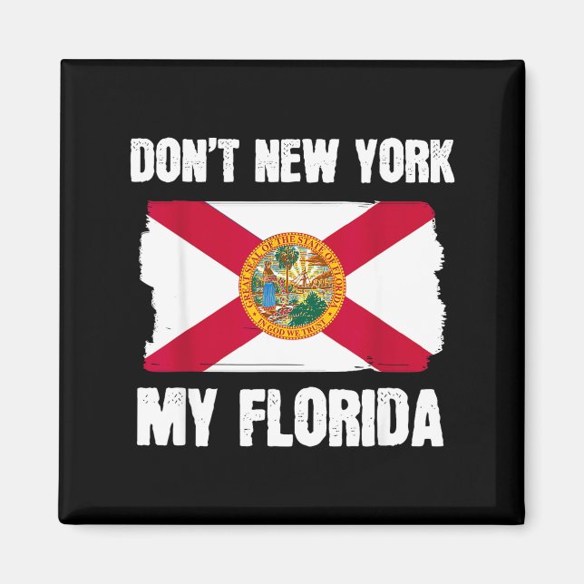 Aimant Don't New York My Florida Florida Flag Retro Usa V (Devant)