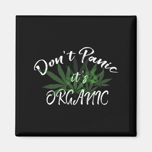 Aimant Don't Panic It's Organic Funny Quotes Shirt  (Devant)