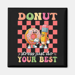 Aimant Donut Stress Faites simplement votre meilleur jour