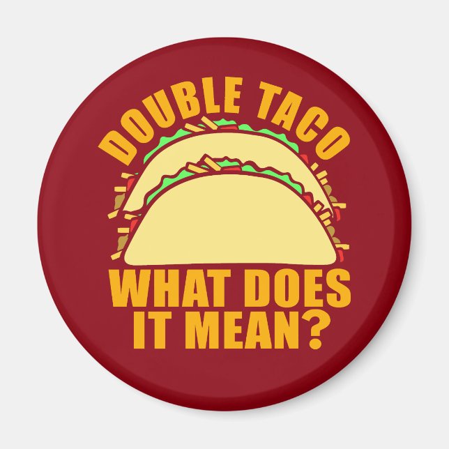 Aimant Double Taco (Devant)