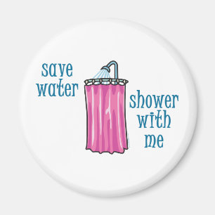 Aimant Douche avec moi - Sauvez de l'eau