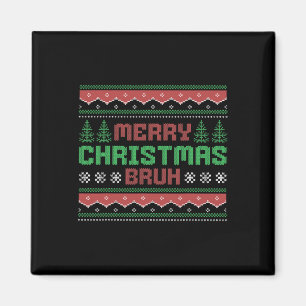 Aimant Doux de Noël moche amusant Joyeux Noël bruh