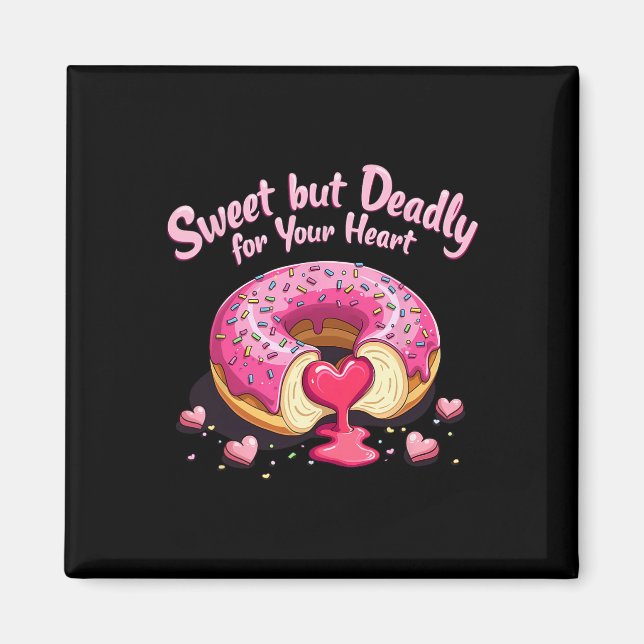 Aimant Doux Mais Mortel Romantique Saint Valentin Donut I (Devant)