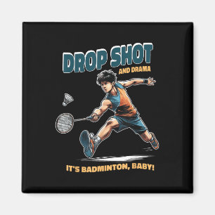Aimant Drame de badminton - Gouts et frissons Badminton