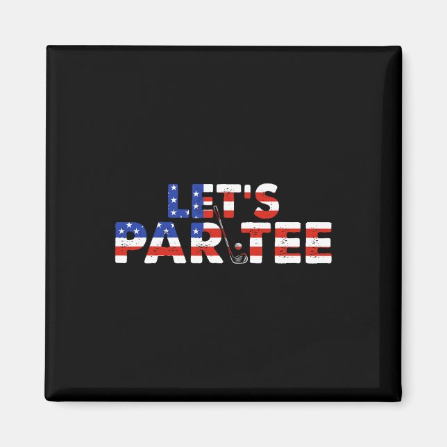Aimant Drapeau américain Let's Par Tee Party Golf Funny 4 (Devant)