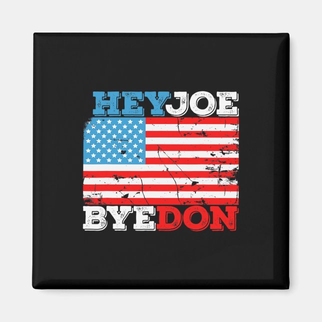 Aimant Drapeau Byedon 2020 - Bye Don Hey Joe Biden Suppor (Devant)