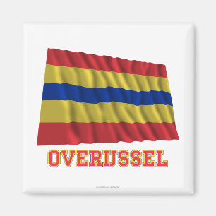 Aimant Drapeau de ondulation d'Overijssel avec le nom