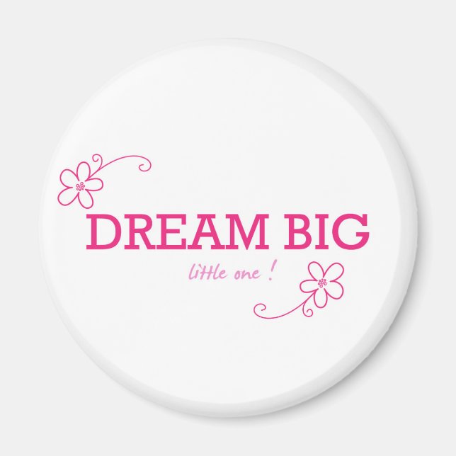 Aimant Dream Big Little one (Devant)