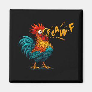Aimant Dresseur de Coq Drôle Fcawf Poulet F Caw F