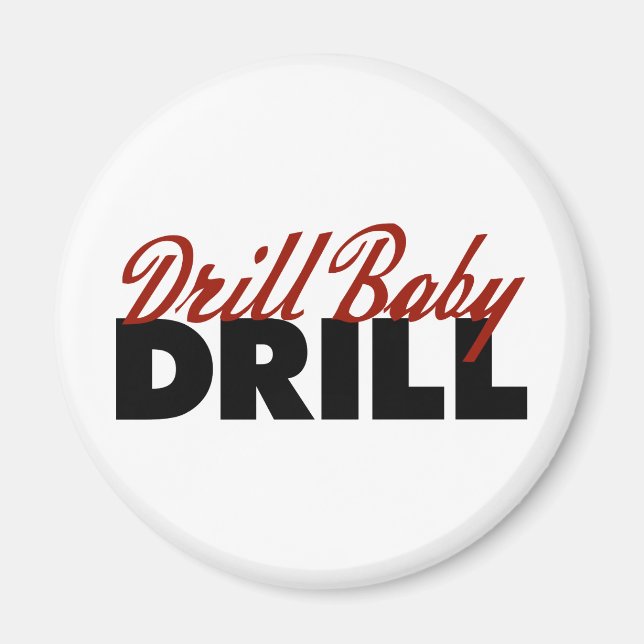 Aimant Drill Baby Drill (Devant)