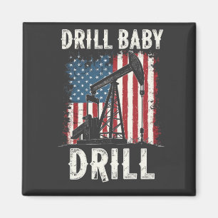 Aimant Drill Baby Drill American Trump Energy Economy