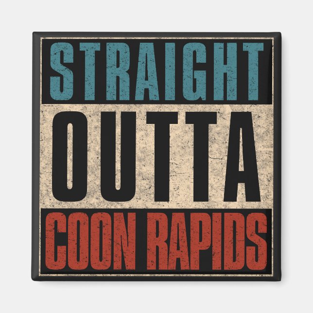 Aimant Droite Outta Coon Rapids Minnesota MN (Devant)