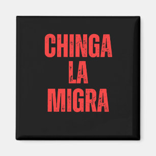 Aimant Droits d'immigration Chinga La Migra 2025