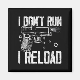 Aimant Droits sur les armes Je ne cours pas Je recharge J